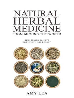 cover image of Natural Herbal Medicine From Around the World